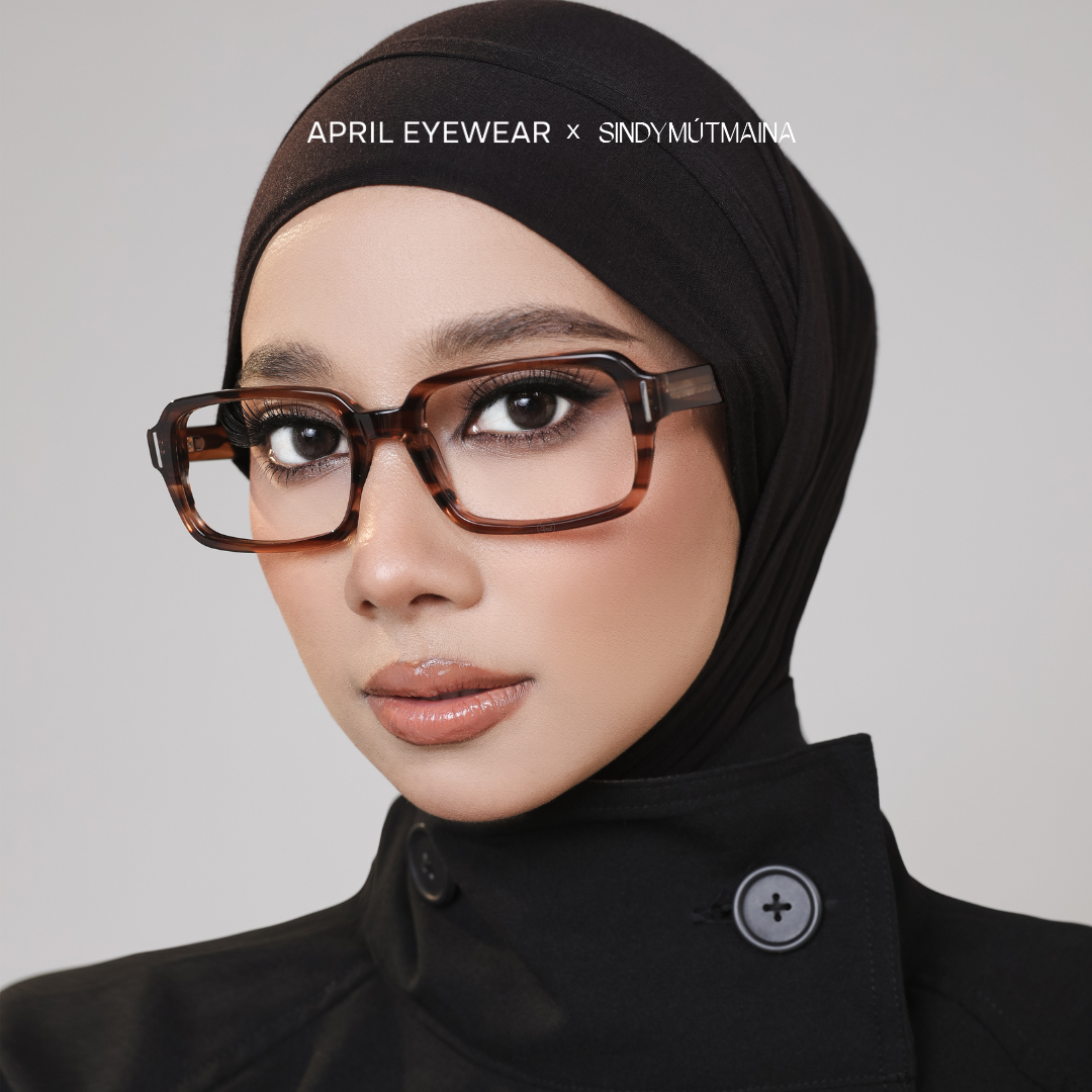 April Eyewear X Sindy Mutmaina Tan